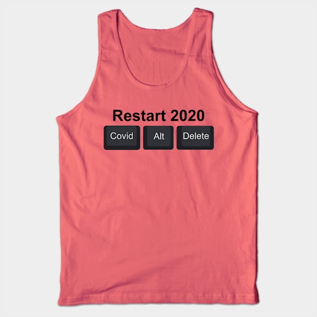 Restart2020A Tank Top by Cavalrysword